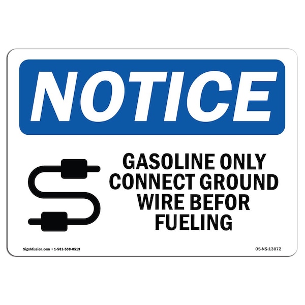 OSHA Sign, 18" H, 24" W, Rigid Plastic, Gasoline Only Connect Ground Sign With Symbol, Landscape